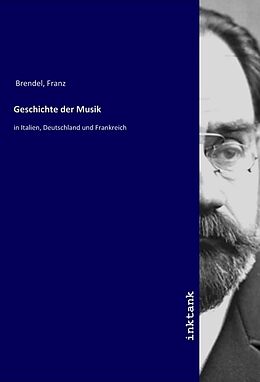 Kartonierter Einband Geschichte der Musik von Franz Brendel