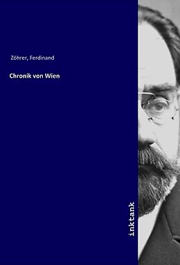 Kartonierter Einband Chronik von Wien von Ferdinand Zo¨hrer