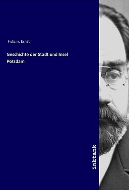 Kartonierter Einband Geschichte der Stadt und Insel Potsdam von Ernst Fidicin