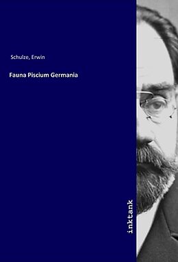 Kartonierter Einband Fauna Piscium Germania von Erwin Schulze