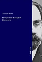 Kartonierter Einband (Kt) Der Mythus des Zwanzigsten Jahrhunderts von Alfred Rosenberg