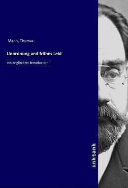 Kartonierter Einband Unordnung und frühes Leid von Thomas Mann