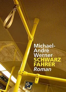 E-Book (epub) Schwarzfahrer von Michael-André Werner