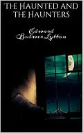 E-Book (epub) The Haunted and the Haunters von Edward Bulwer Lytton