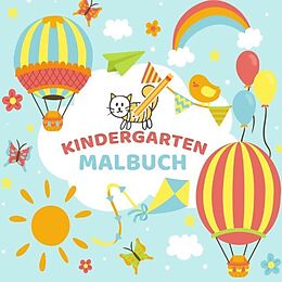 Kartonierter Einband Mein Kindergarten Malbuch - Ausmalbuch für die ganz kleinen - Kinder Malbuch für Kleinkinder mit einfachen Malvorlagen von Kinder Werkstatt