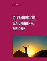 Kartonierter Einband IQ-Training für Seniorinnen & Senioren von Aribert Böhme