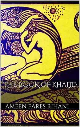 E-Book (epub) The Book of Khalid von Ameen Fares Rihani