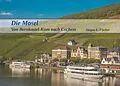 E-Book (epub) Die Mosel von Jürgen E. Fischer