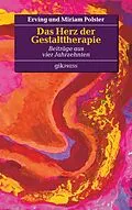 E-Book (epub) Das Herz der Gestalttherapie von Erving Polster, Miriam Polster