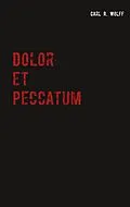 E-Book (epub) Dolor et Peccatum von Carl R. Wolff