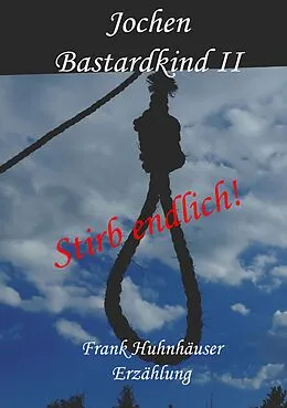 E-Book (epub) Jochen - Bastardkind II von Frank Huhnhäuser