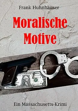 E-Book (epub) Moralische Motive von Frank Huhnhäuser