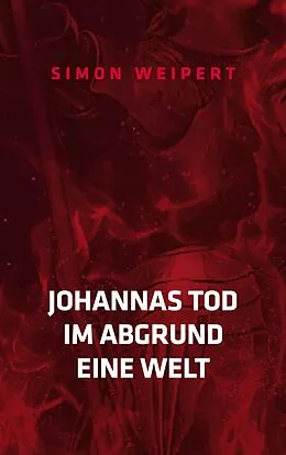 E-Book (epub) Johannas Tod - Im Abgrund - Eine Welt von Simon Weipert