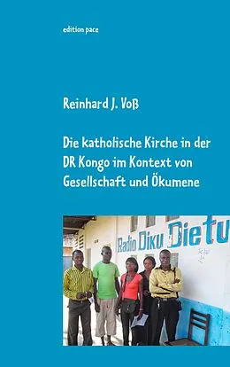 E-Book (epub) Die katholische Kirche in der DR Kongo im Kontext von Gesellschaft und Ökumene von Reinhard J. Voß