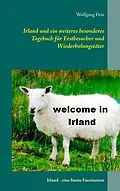 E-Book (epub) Irland und ein weiteres besonderes Tagebuch für Erstbesucher und Wiederholungstäter von Wolfgang Pein