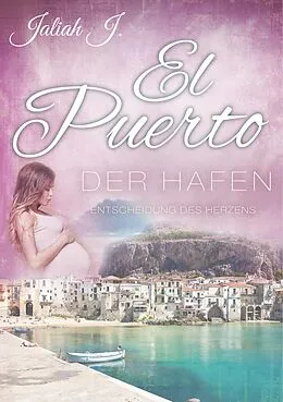 E-Book (epub) El Puerto - Der Hafen 9 von Jaliah J.