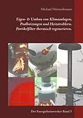 E-Book (epub) Eigen- & Umbau von Klimaanlagen, Poolheizungen und Heizstrahlern. Partikelfilter thermisch regenerieren. von Michael Nörtersheuser