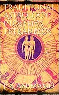 E-Book (epub) Traditional Astrology: Ptolemy's Tetrabiblos von J. M. Ashmand