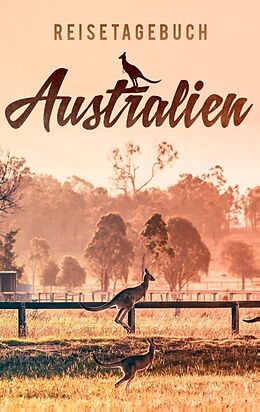 Couverture cartonnée Reisetagebuch Australien zum Selberschreiben und Gestalten de Travel Essential