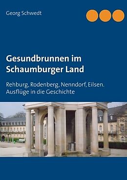 Kartonierter Einband Gesundbrunnen im Schaumburger Land von Georg Schwedt