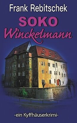 Kartonierter Einband SOKO Winckelmann von Frank Rebitschek