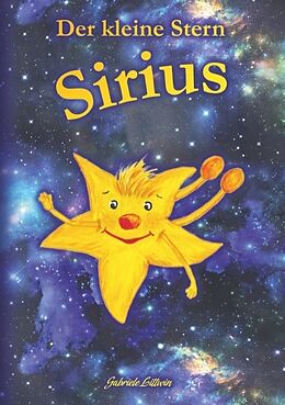 Kartonierter Einband Der kleine Stern Sirius von Gabriele Littwin