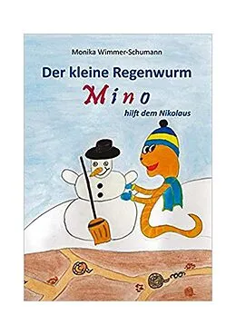 E-Book (epub) Der kleine Regenwurm Mino hilft dem Nikolaus von Monika Wimmer-Schumann
