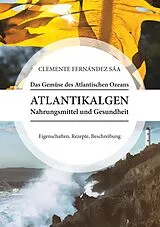 Kartonierter Einband Das Gemüse des Atlantischen Ozeans von Clemente Fernández Sáa