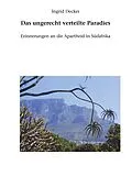 E-Book (epub) Das ungerecht verteilte Paradies von Ingrid Decker