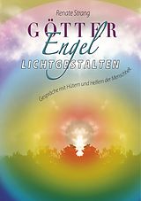 E-Book (epub) Götter, Engel, Lichtgestalten von Renate Strang