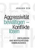E-Book (epub) Aggressivität bewältigen - Konflikte lösen von Johann Ceh