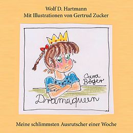 E-Book (epub) Dramaqueen von Wolf-D. Hartmann, Cara Böger