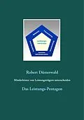 E-Book (epub) Minderleister von Leistungsträgern unterscheiden von Robert Düsterwald