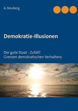 E-Book (epub) Demokratie-Illusionen von A. Neuberg