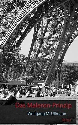 E-Book (epub) Das Maleron-Prinzip von Wolfgang M. Ullmann