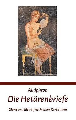 E-Book (epub) Die Hetärenbriefe von Alkiphron