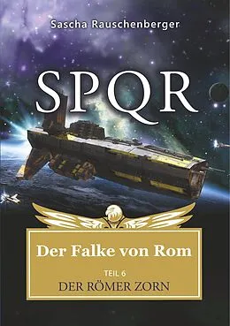 E-Book (epub) SPQR - Der Falke von Rom von Sascha Rauschenberger