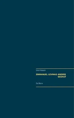 E-Book (epub) Emmanuel Lévinas Anders gesagt von Ulrich Kebesch