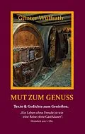 E-Book (epub) Mut zum Genuss von Günter Wülfrath