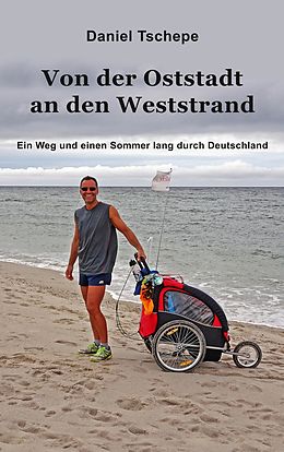 E-Book (epub) Von der Oststadt an den Weststrand von Daniel Tschepe