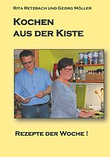 E-Book (epub) Kochen aus der Kiste von Rita Retzbach, Georg Möller