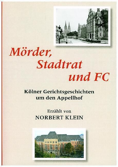 Mörder, Stadtrat und FC