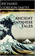 E-Book (epub) Ancient Japanese Tales von Richard Gordon Smith