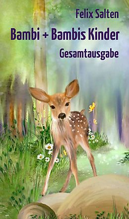 E-Book (epub) Bambi + Bambis Kinder von Felix Salten