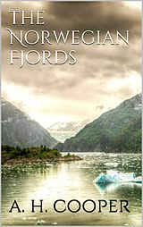 eBook (epub) The Norwegian Fjords de A. Heaton Cooper