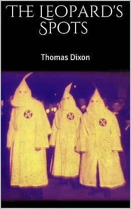 E-Book (epub) The Leopard's Spots von Thomas Dixon