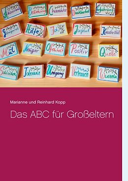 Kartonierter Einband Das ABC für Großeltern von Marianne und Reinhard Kopp