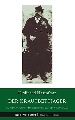 Kartonierter Einband Der Krautbettjäger von Ferdinand Hasenfratz
