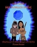 E-Book (epub) Das Kind der dunklen Sonne von Florian Penner