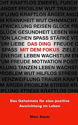 E-Book (epub) Das Ding mit dem Fokus von Marc Bauer